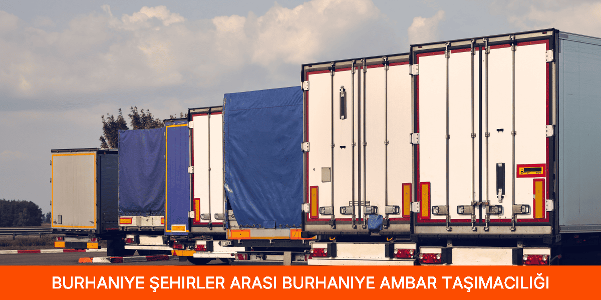 Şehirler Arası Burhaniye Ambar Taşımacılığı